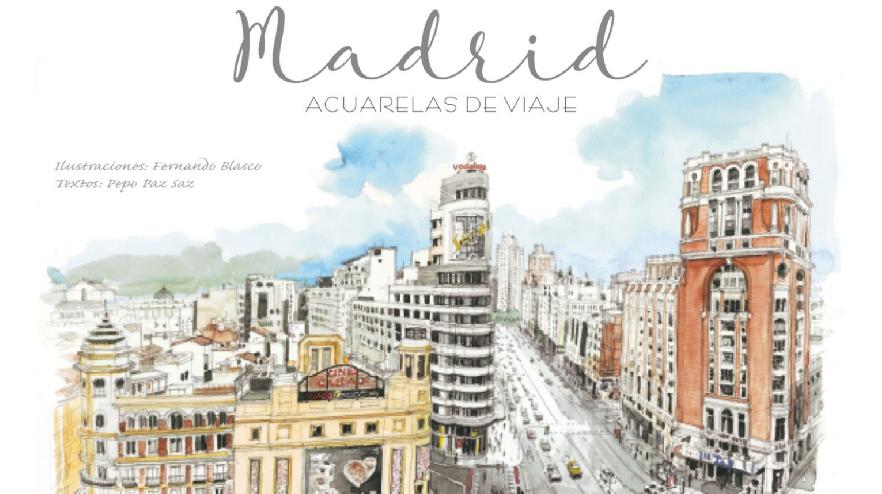 El ilustrador Fernando Blasco y el autor Pepo Paz  firmarán ejemplares de su libro \'Madrid. Acuarelas de viaje\' en la Feria del Libro de Madrid