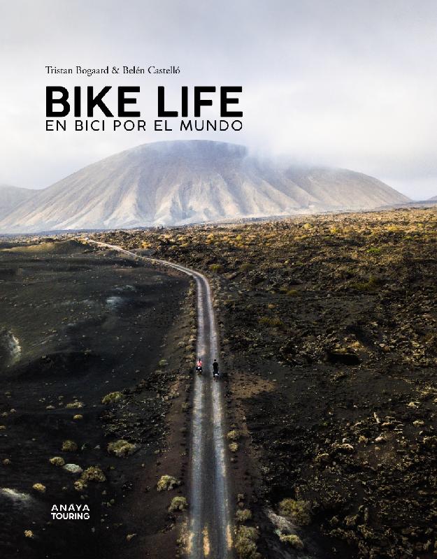 Bike life. En bici por el mundo