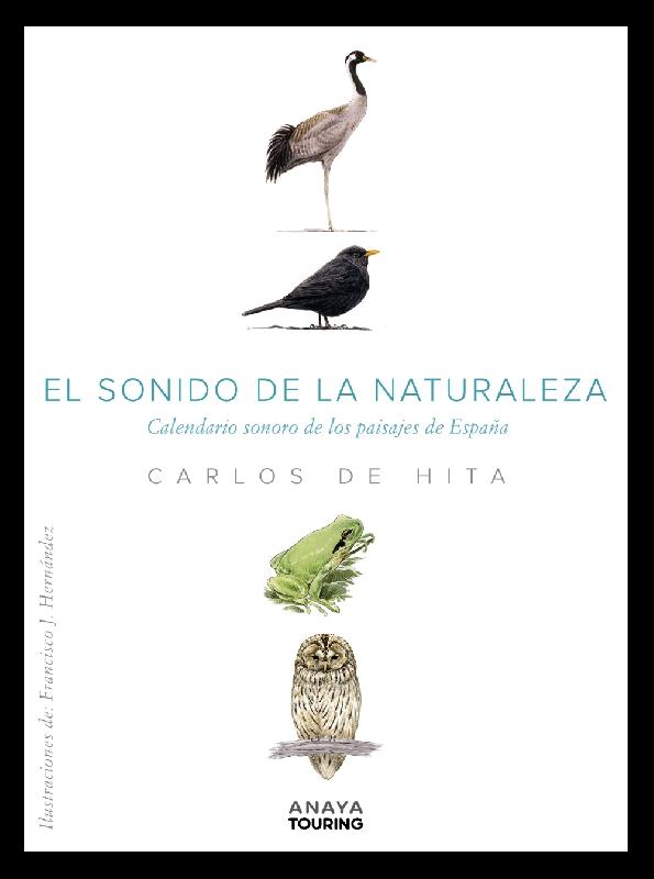 El sonido de la Naturaleza. Calendario sonoro de los paisajes de España