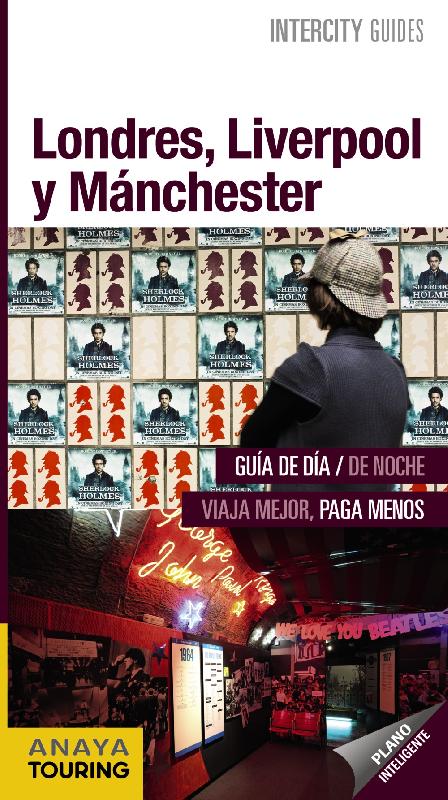 Londres, Liverpool y Manchester