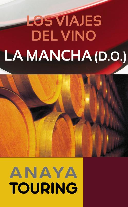 Los viajes del vino. La Mancha