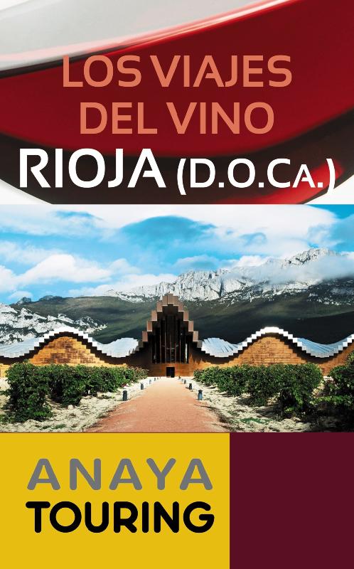 Los viajes del vino. Rioja