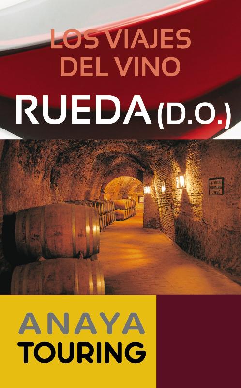 Los viajes del vino. Rueda