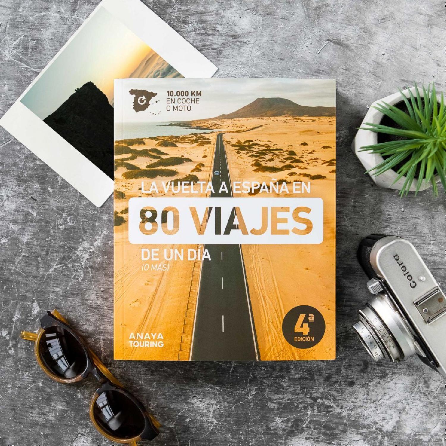 La vuelta a España en 80 viajes de un día (Anaya Touring)
